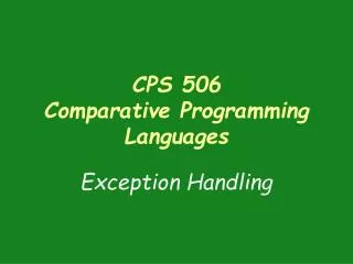 CPS 506 Comparative Programming Languages