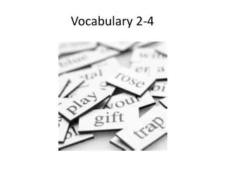 Vocabulary 2-4