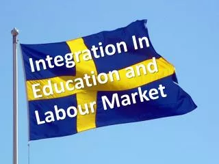 Integration In Education and Labour Market