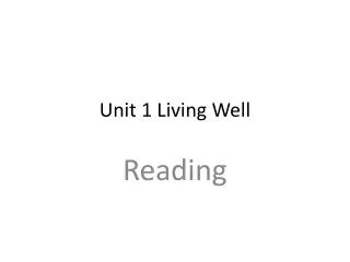 Unit 1 Living Well