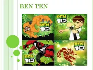 BEN TEN