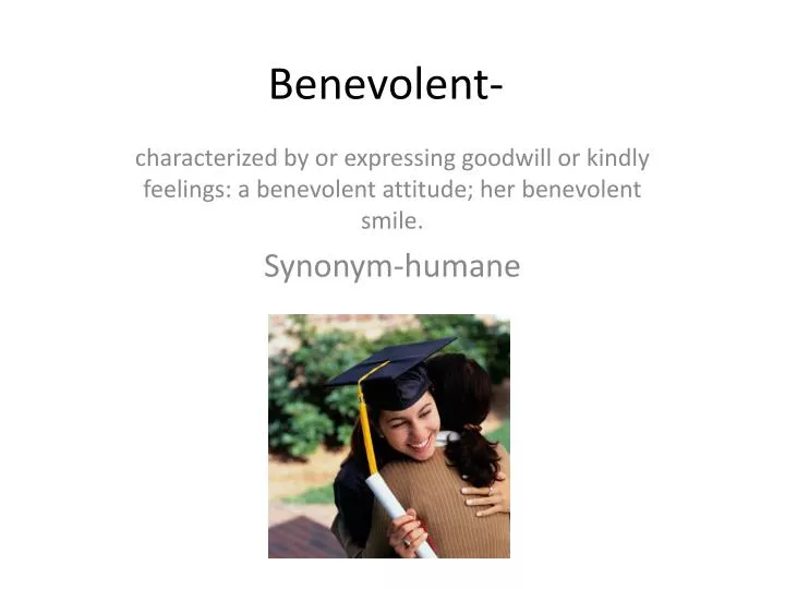 benevolent