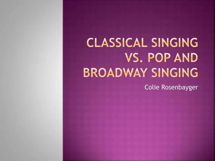 classical singing vs pop and broadway singing