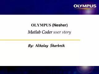 OLYMPUS (Nesher) Matlab Coder user story