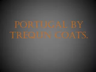 Portugal by trequn coats.