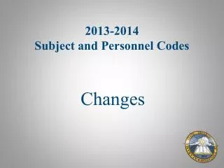 2013-2014 Subject and Personnel Codes