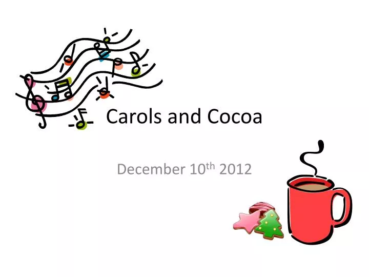carols and cocoa