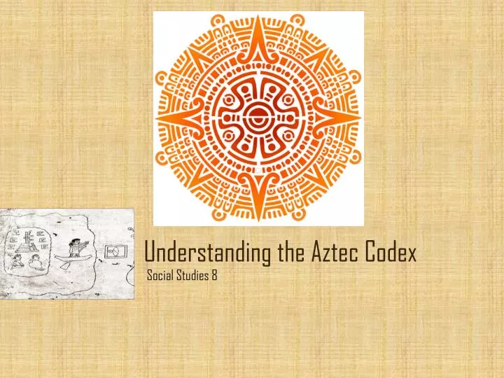 understanding the aztec codex