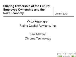 Sharing Ownership of the Future: Employee Ownership and the Next Economy