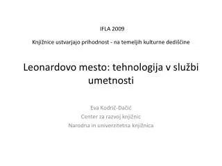 Eva Kodrič- Dačić Center za razvoj knjižnic Narodna in univerzitetna knjižnica