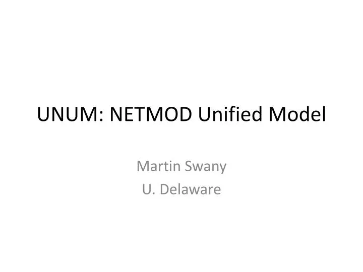 unum netmod unified model