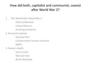 How did both, capitalist and communist, coexist after World War 2?
