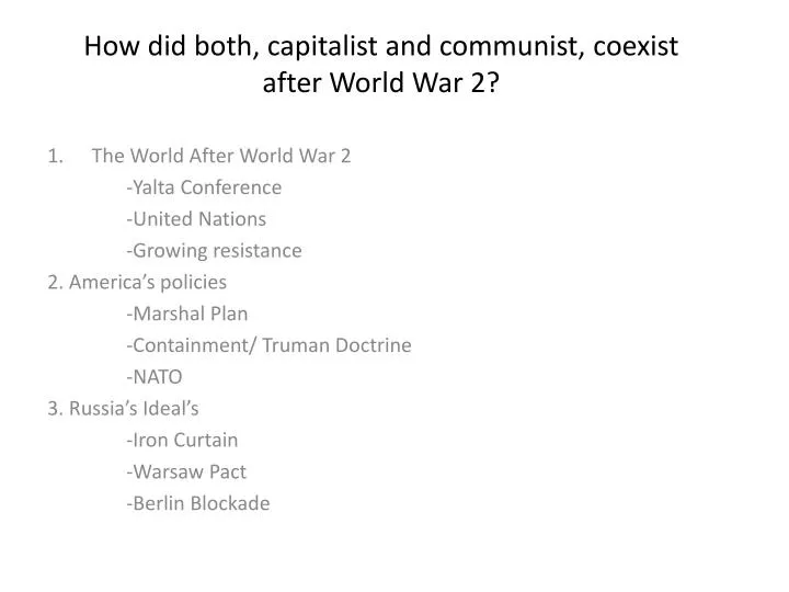 how did both capitalist and communist coexist after world war 2