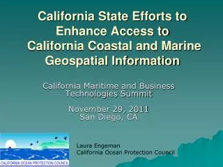 California Maritime and Business Technologies Summit November 29, 2011 San Diego, CA