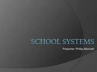 SCHOOL SYSTEMS