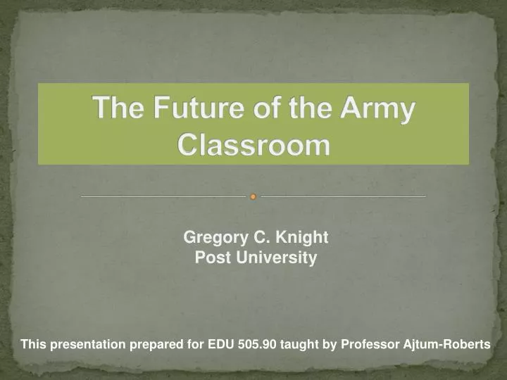 the future of the army classroom