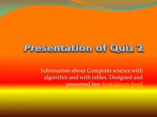 Presentation of Quiz 2