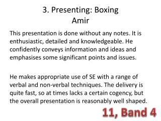 3. Presenting: Boxing Amir