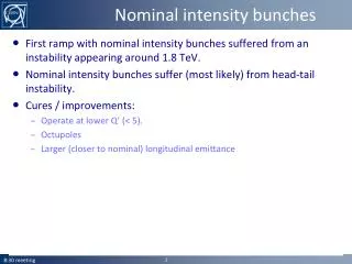 Nominal intensity bunches