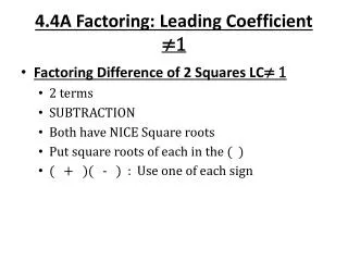 4.4A Factoring: Leading Coefficient ?1