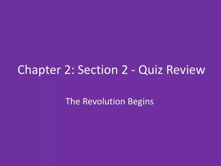 chapter 2 section 2 quiz review