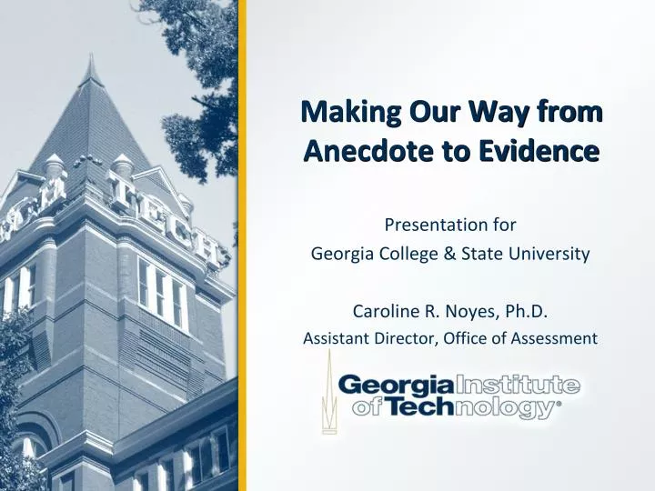 making our way from anecdote to evidence