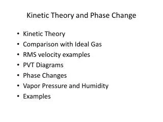 Kinetic Theory and Phase Change