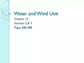 Water and Wind Unit