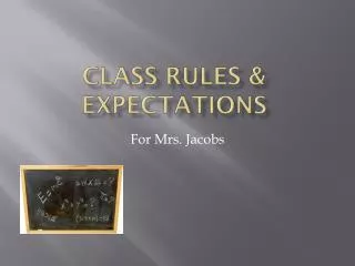 Class Rules &amp; Expectations
