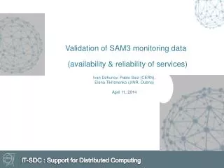 Validation of SAM3 monitoring data (availability &amp; reliability of services)
