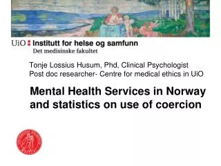 Mental Health Services in Norway and statistics on use of coercion