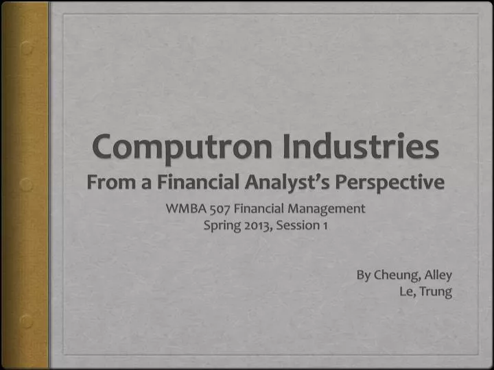 computron industries from a financial analyst s perspective