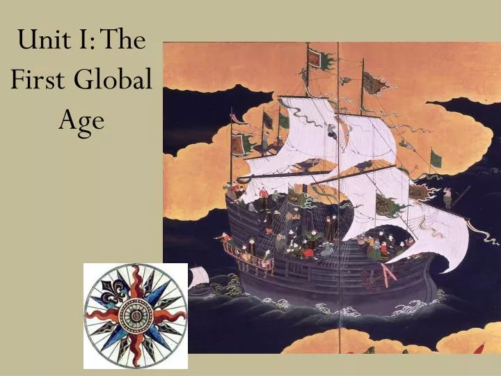 unit i the first global age