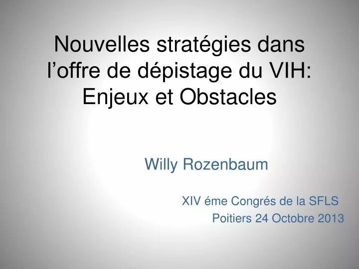 nouvelles strat gies dans l offre de d pistage du vih enjeux et obstacles