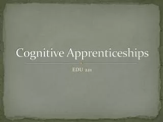 Cognitive Apprenticeships