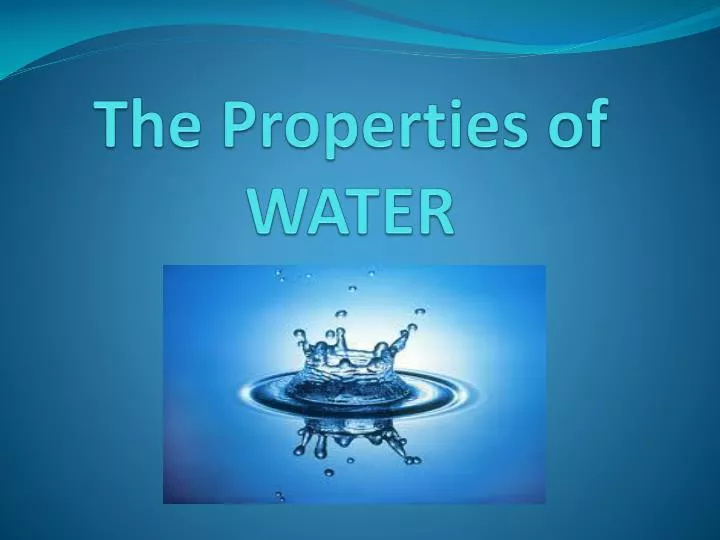 the properties of water