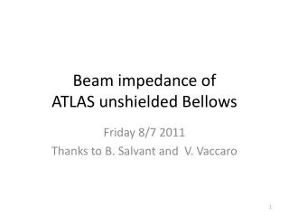 Beam impedance of ATLAS unshielded Bellows