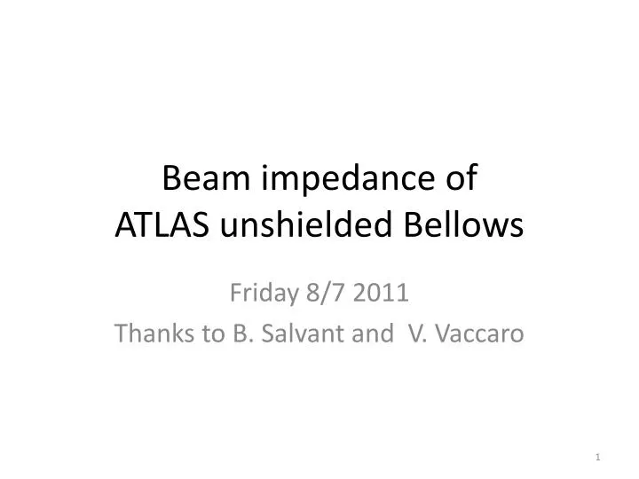 beam impedance of atlas unshielded bellows