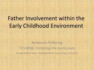 Father Involvement within the Early Childhood Environment
