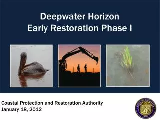 Coastal Protection and Restoration Authority January 18, 2012