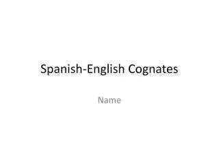 Spanish-English Cognates