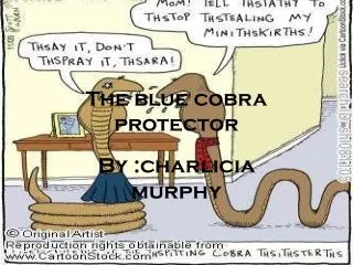 The blue cobra protector