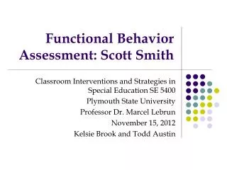 Functional Behavior Assessment: Scott Smith