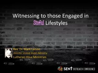 Witnessing to those Engaged in Sinful Lifestyles