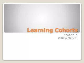 Learning Cohorts