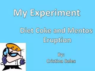 Diet Coke and Mentos Eruption