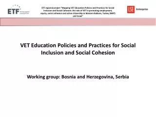 VET Education Policies and Practices for Social Inclusion and Social Cohesion