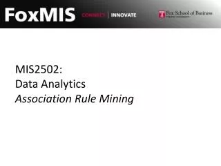 MIS2502: Data Analytics Association Rule Mining