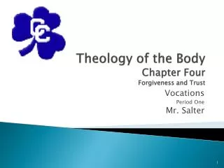 Theology of the Body Chapter Four Forgiveness and Trust