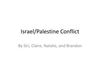 Israel/Palestine Conflict